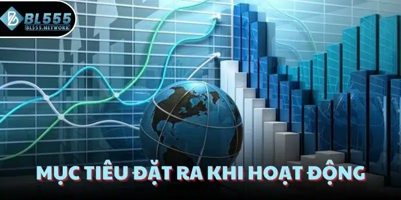 Mục tiêu đặt ra khi hoạt động
