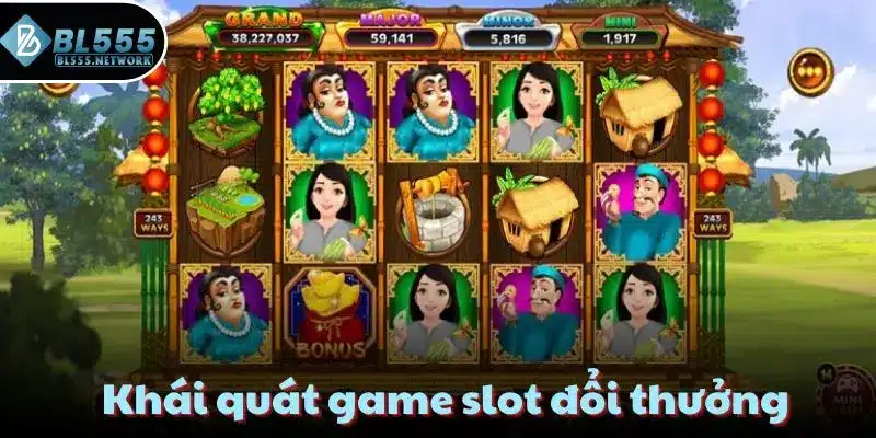 Khái quát game slot đổi thưởng 