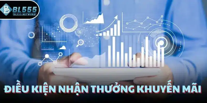 Điều kiện nhận thưởng khuyến mãi 