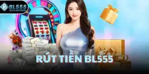 Rút tiền BL555