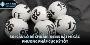 soi cầu lô đề chuẩn